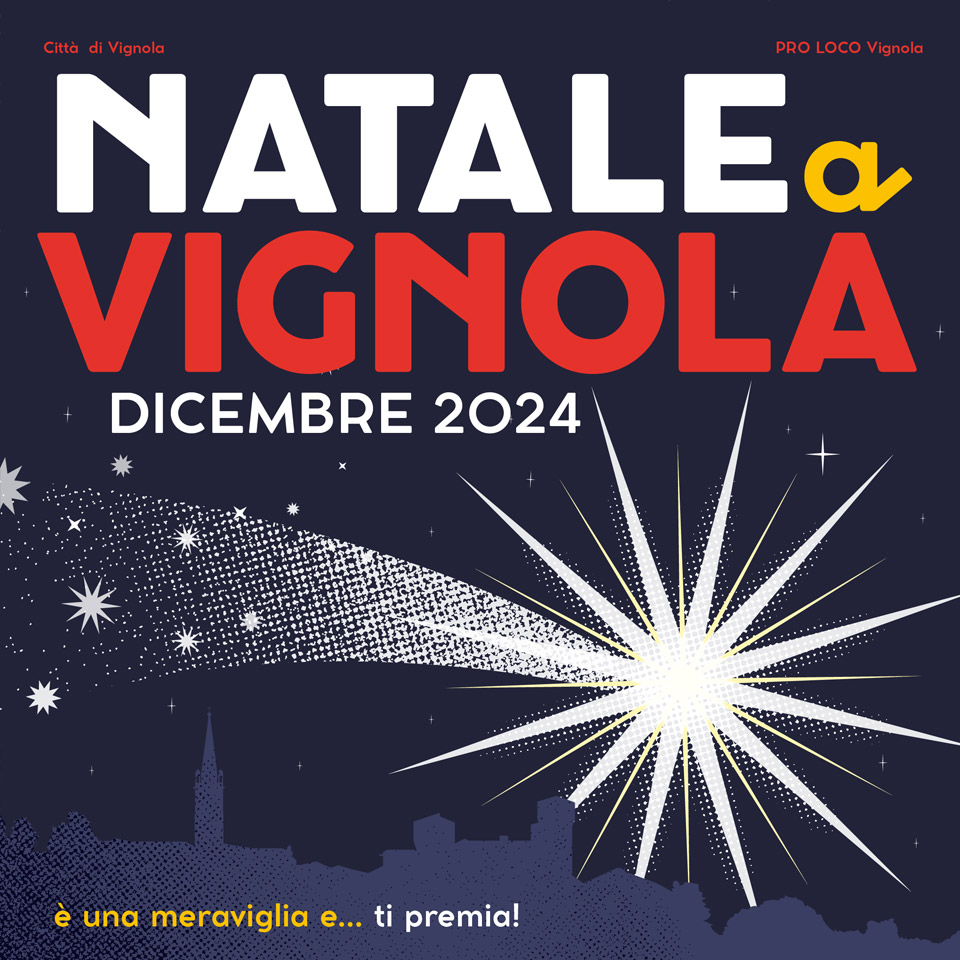 Natale a Vignola – Dicembre 2024